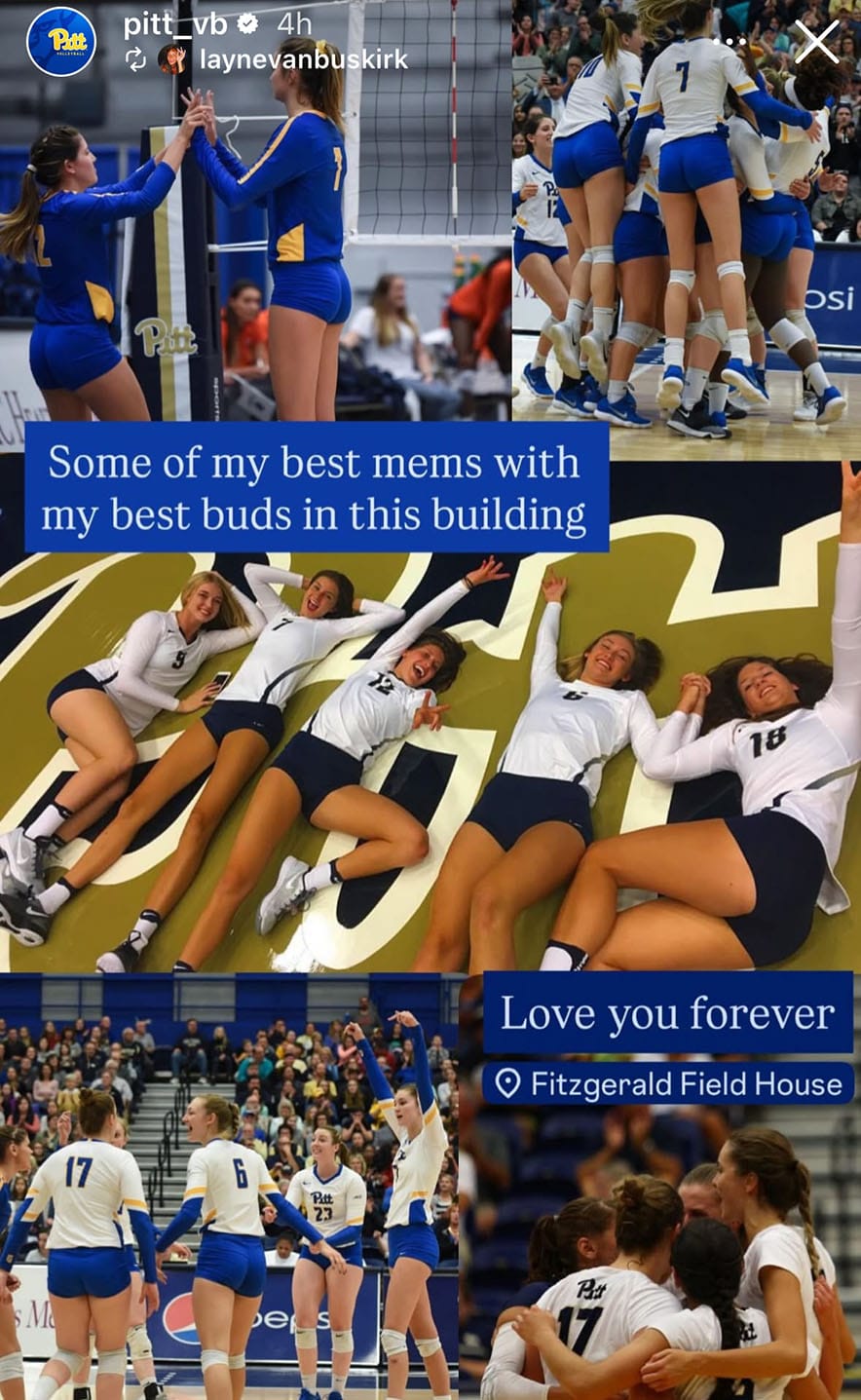 Layne Van Buskirk has a collage of photos of her with her Pitt teammates and the caption Some of my best mems with my best buds in this building / Love you forever